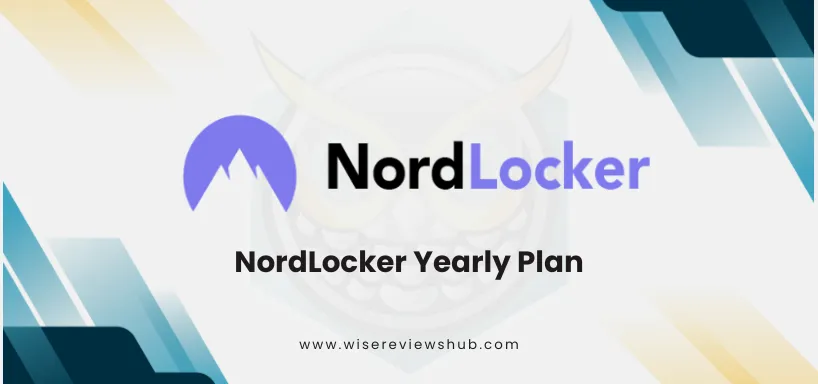 NordLocker Yearly Plan - Wise Reviews Hub - Secure Cloud Storage Deal